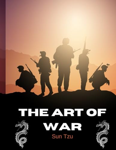 The Art of War [illustrated]: The Art of War by Sun Tzu von Independently published